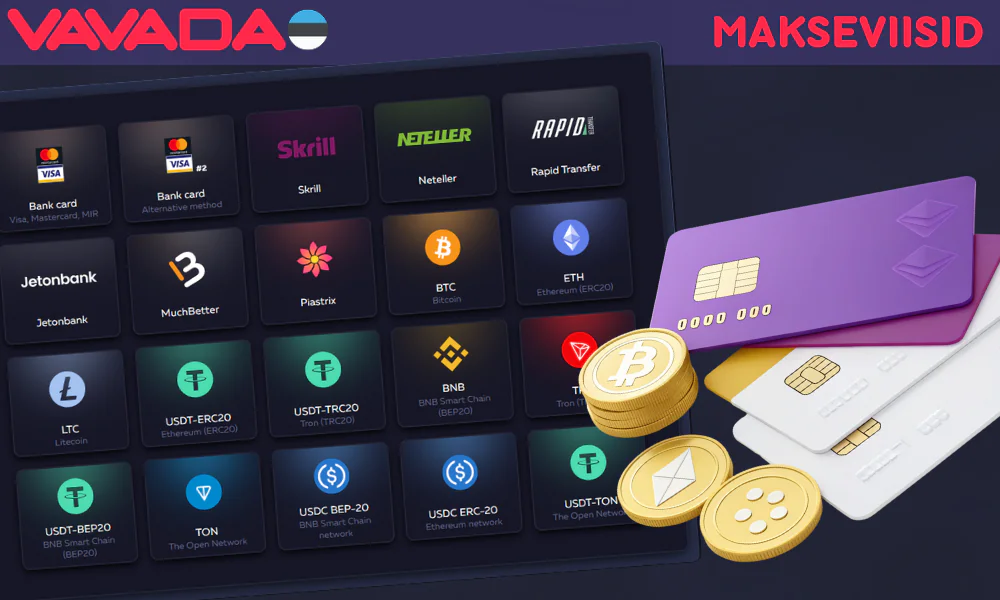 Vavada kasutajatele on saadaval erinevad hoiustamisvõimalused